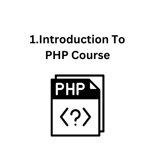 1.Introduction To PHP Course